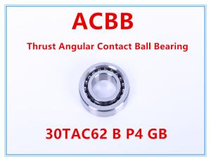 China 30TAC62 B P4 GB Thrust Angular Contact Ball Bearing wholesale