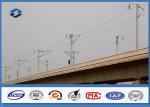 Steel Q420 Material High Speed Train Galvanized Steel Pole , Round Metal Pole
