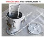 MODEL:BS80 CB/T3198RIGHT ANGLE MUD BOX, STAINLESS STEEL RIGHT ANGLE MUD BOX,
