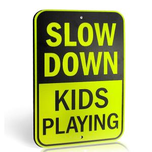 China SLOW DOWN Kids Playing Sign on sale