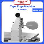 Tape Edge Machine Production Efficiency 15 Sheets / Hours NOBO-WB-3