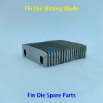 HSS HAP40 or APS30 Fin Die Spare Parts Row Slit Blade For 9.53mm Fin Die
