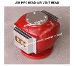 AIR PIPE HEAD FOR MARINE FLANGE CAST IRON OIL-WATER TANK MODEL ES125QT CB /