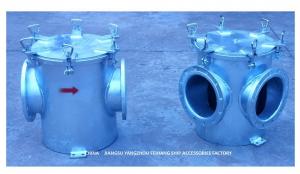 China Sea Water Strainers AS250 Cb/T497 For Bilge Fire Pump Inlet Material Carbon Steel Galvanized wholesale