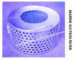 Suction Filter-Marine Suction Filter-Marine Round Suction Filter CB*623-80