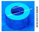 Cargo Oil Tank Suction Filter Screen B200 Cb * 623-80 , Sewage Well Suction